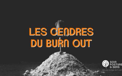 Les cendres du burn out