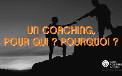 UN COACHING, POUR QUI ? POURQUOI ?